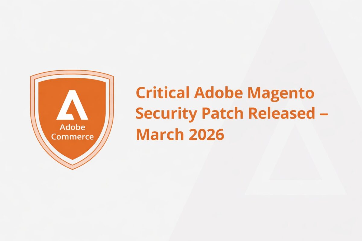 Critical Adobe Magento Security Patch Released – March 2026 ...